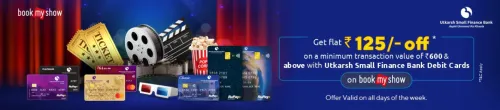 Image of BookMyShow Offer: Flat ₹125 Off on ₹600 & above with Utkarsh Small Finance Bank Debit Cards