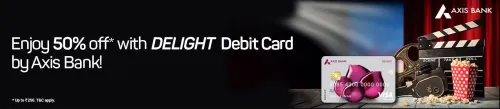 Image of BookMyShow Offer: Save 50% discount upto ₹250 with Axis Delight Debit cards