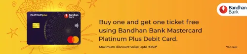 Image of BookMyShow Offer: Buy 1 Ticket and Get 1 Ticket free up to ₹350 with Bandhan Bank Mastercard Platinum Plus Debit Card