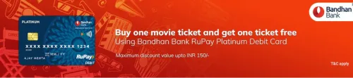 Image of BookMyShow Offer: Buy 1 Get 1 Ticket Free using Bandhan Bank RuPay Platinum Debit Card Offer