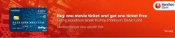 BookMyShow Offer : Buy 1 Get 1 Ticket Free using Bandhan Bank RuPay Platinum Debit Card Offer