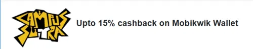 Image of Campussutra Offer: Upto 15% cashback on Mobikwik Walllet