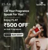 EaseMyTrip ISAK Coupon : Flat ₹500 off on Isak Fragrances at EaseMyTrip