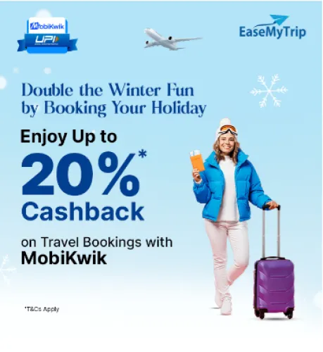 Image of EaseMyTrip Coupon : Save 20% Cashback on Travel Bookings Using MobiKwik UPI