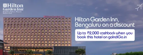 Image of GoIndigo Hotel Offer : up to ₹2000 Cashback on Hilton Garden Inn Hotel Bengaluru