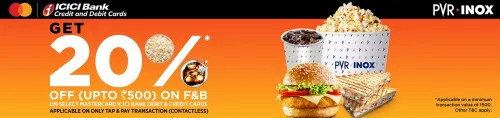 Image of PVR INOX Cinema Offer : 20% Off on F&B via ICICI Mastercard Tap & Pay