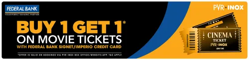 Image of PVR Cinema Offer: BOGO Ticket Free on Movie Tickets using Federal Bank Signet / Imperio Credit Card