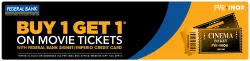 PVR Cinema Offer : BOGO Ticket Free on Movie Tickets using Federal Bank Signet / Imperio Credit Card