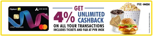 Image of PVR INOX : 4% Cashback up to ₹100 with Flipkart Axis Bank CC on Movies & Food Beverages