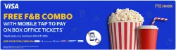 PVR INOX Cinema Offer : Free F&B Combo with Visa Tap to Pay on Mobile at Box Office Ticket Purchases