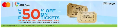 Image of PVR INOX Cinema Offers : Flat 50% Off on Tickets on J&K Bank Mastercard Debit Card