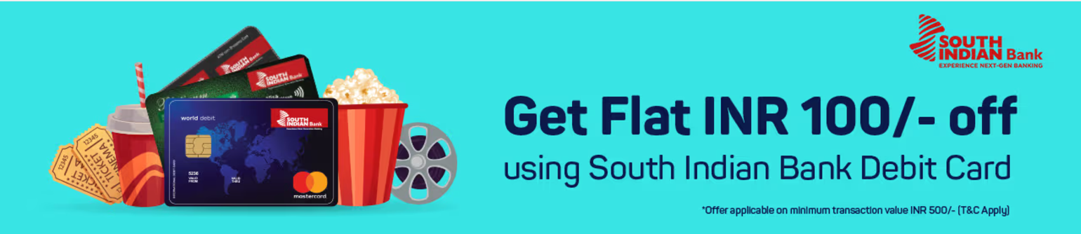 Image of BookMyShow : Get ₹100 off on Tickets Booking using South Indian Bank Debit Cards 