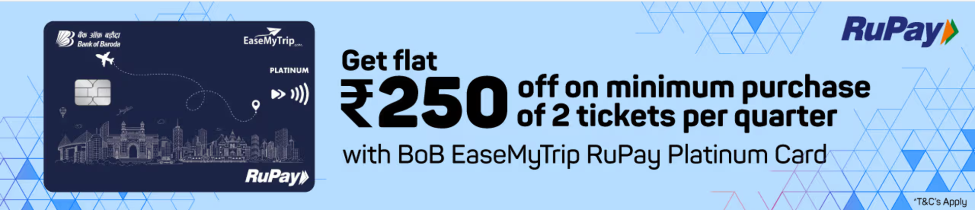 Image of BookMyShow : Get ₹250 Off on min. purchase of 2 tickets with BoB EaseMyTrip Platinum Rupay Card