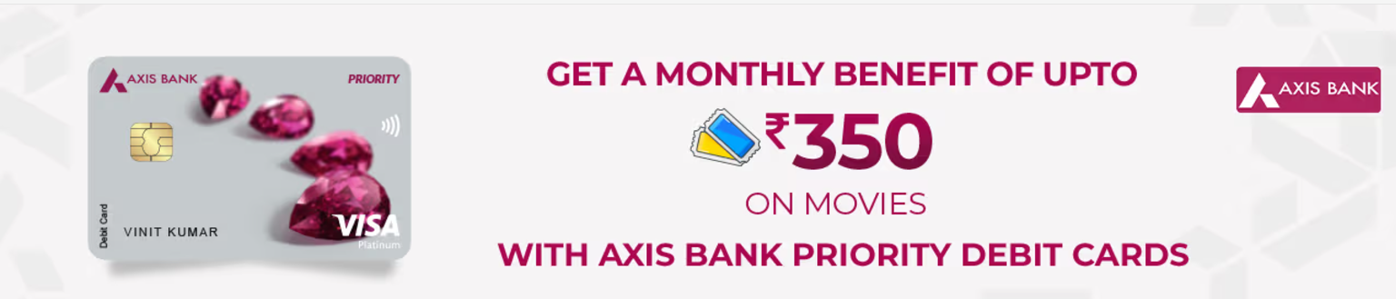 Image of BookMyShow : Get discount upto ₹350 on movie tickets on Axis Bank Priority Debit cards