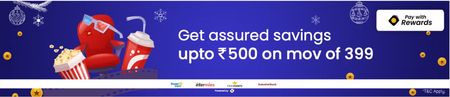 Image of BookMyShow : Get upto ₹500 cashback on Min. Order value of 399 via Rewards