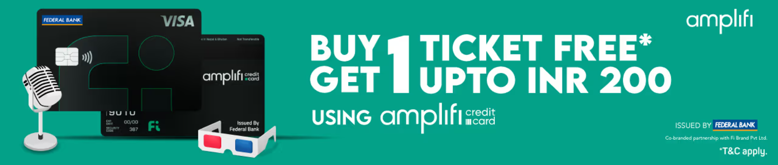 Image of BookMyShow Offers: Buy One ticket and Get One Free upto ₹200 with Amplifi Fi-Federal Credit Card Offer.