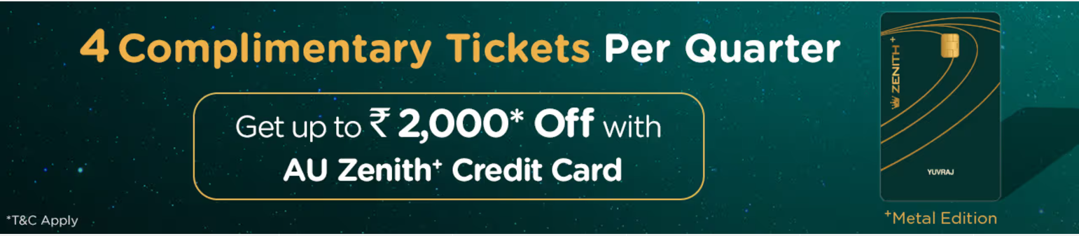 Image of BookMyShow Offers : Get Up to ₹2000 off With AU Zenith Credit Card