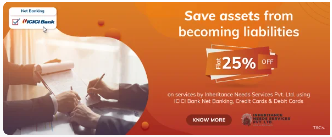 Image of ICICI Bank Coupon : Flat 25% off on retail rate of inheritance related services