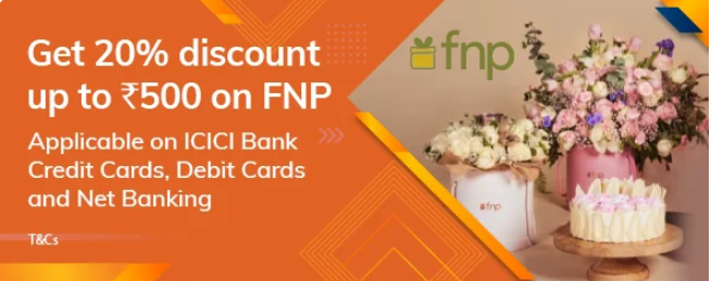 Image of ICICI Bank Coupon : Get 20% discount up to ₹500 on FNP