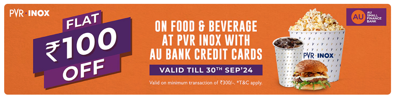 Image of PVR Cinema Offer: ₹100 Off on F&B with AU Credit Cards